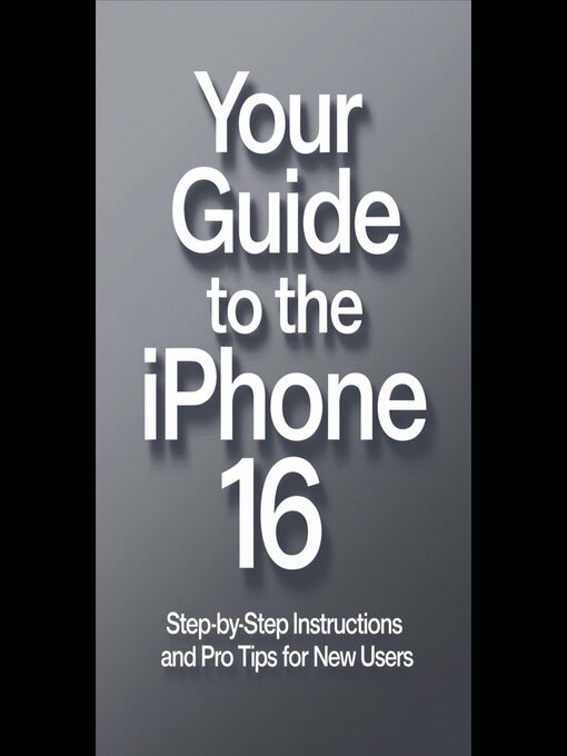 Title details for Your Guide to the iPhone 16 by Eugenio Taylor - Available